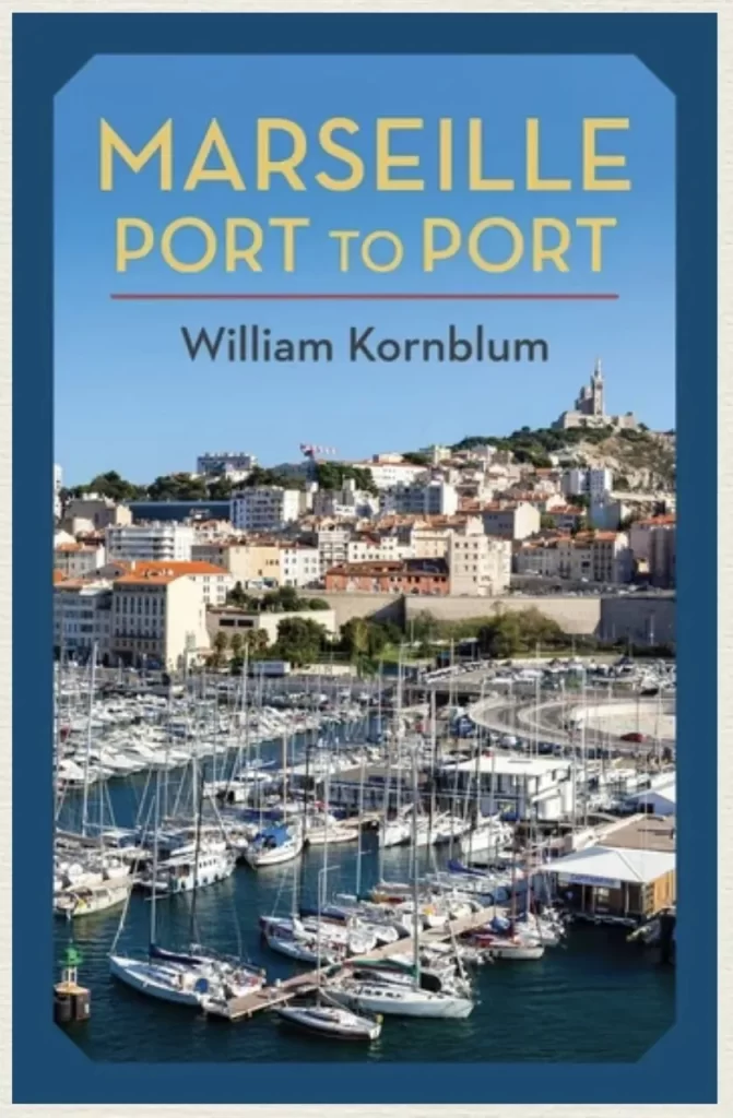 Marseille: Port to Port, and a peek at everything in between!